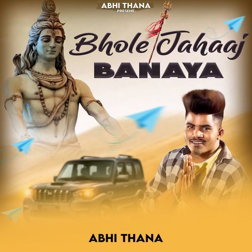 Bhole Jahaaj Banaya Abhi Thana MP3 Download