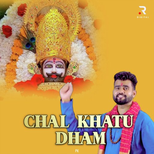 Chal Khatu Dham PK MP3 Download