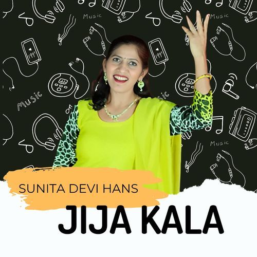 Jija Kala Sunita Devi Hans MP3 Download