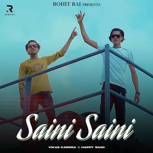 Saini Saini Vikas Karora MP3 Download