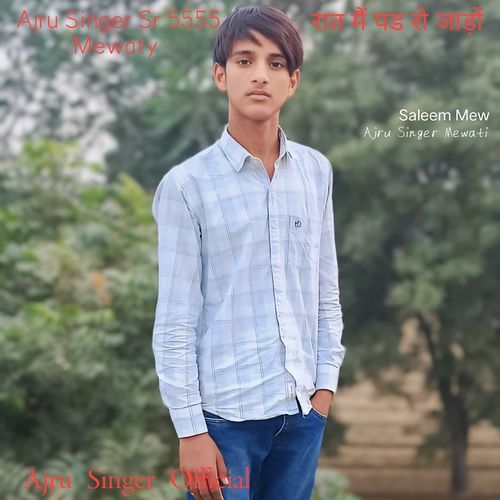 Ajru Singer Sr 5555 Mewaty Mrr Saleem MP3 Download