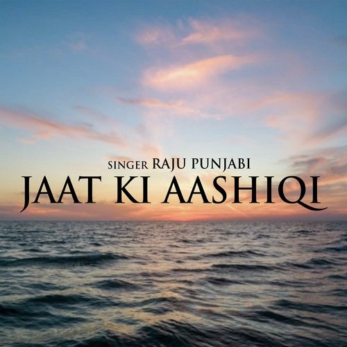 Jaat Ki Aashiqi Mohit Sharma MP3 Download