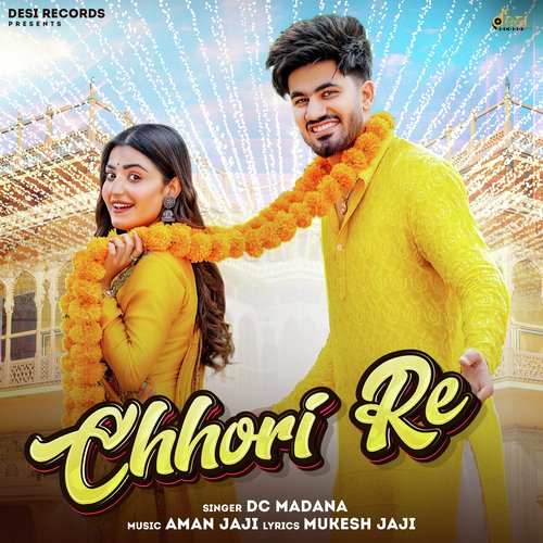 Chhori Re Dc Madana MP3 Download