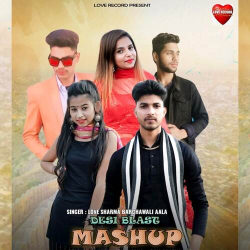Desi Blast Mashup Love Sharma MP3 Download