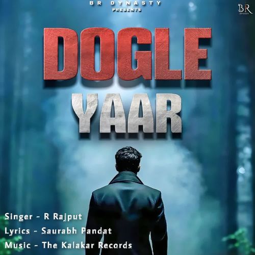 Dogle Yaar R Rajput MP3 Download
