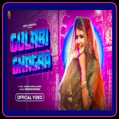 Gulabi Ghagra Dharam Sharma MP3 Download