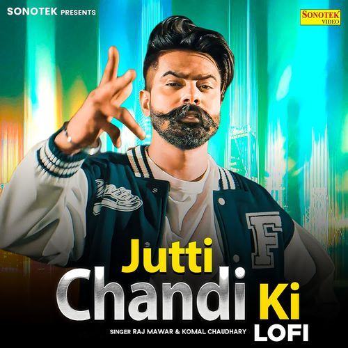 Jutti Chandi Ki Lofi Raj Mawer MP3 Download