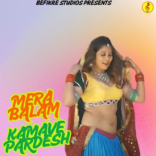 Mera Balam Kamave Pardesh Vandana Jangid MP3 Download