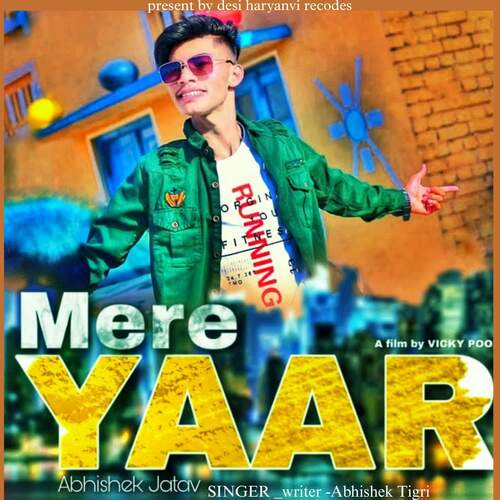 Mere Yaar Abhishek Tigri MP3 Download