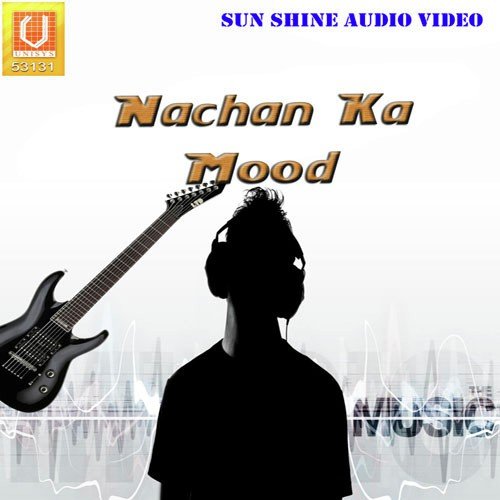 Nachan Ka Mood