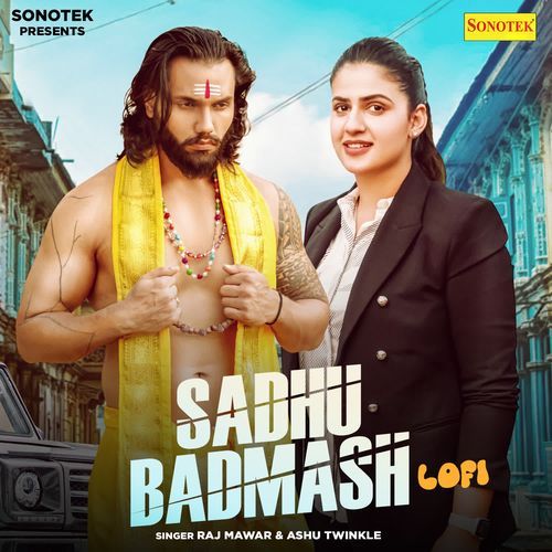 Sadhu Badmash Lofi Ashu Twinkle MP3 Download