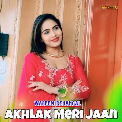 Akhlak Meri Jaan Waseem Dehangal MP3 Download