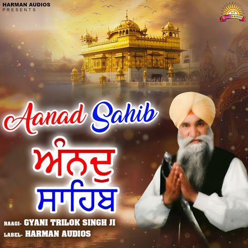 Aanad Sahib Gyani Trilok Singh Ji MP3 Download