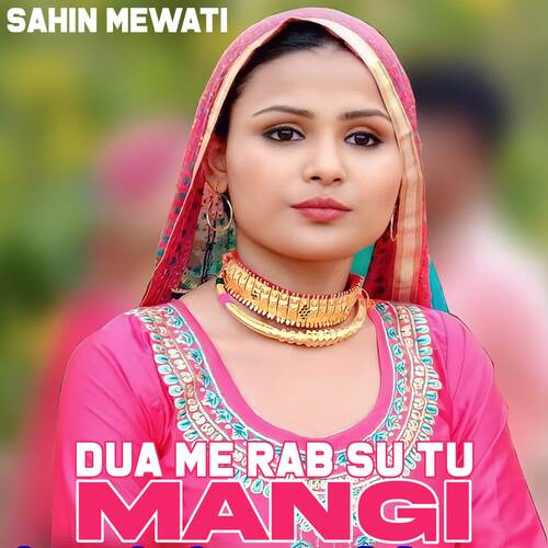 Dua Me Rab Su Tu Mangi Chanchal Khan Mewati MP3 Download