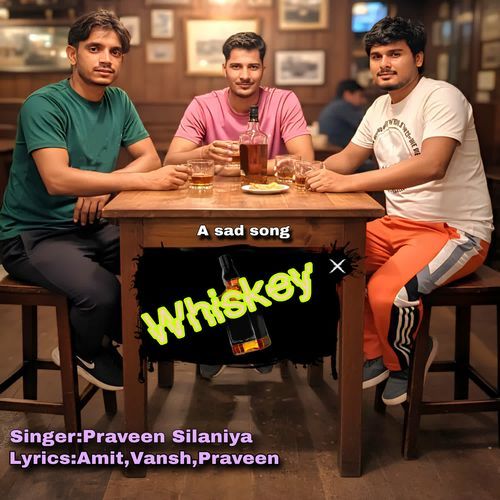 Whiskey Praveen Silaniya MP3 Download