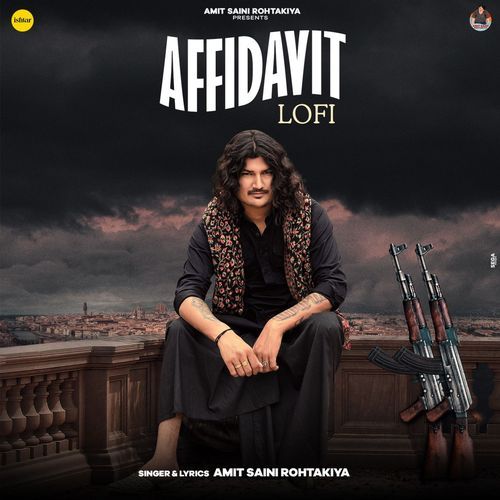 Affidavit (Lofi) Amit Saini Rohtakiya MP3 Download