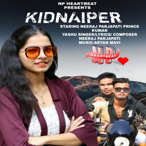 Kidnaiper Neeraj Prajapati MP3 Download