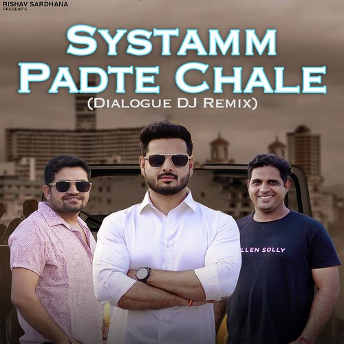 Systamm Padte Chale (Dialogue DJ Remix) Dolat Gujjar MP3 Download