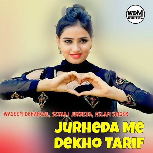 Jurheda Me Dekho Tarif Sevaaj Jurheda MP3 Download