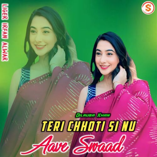 Teri Chhoti Si Nu Aave Swaad Liger Irfan Alwar MP3 Download