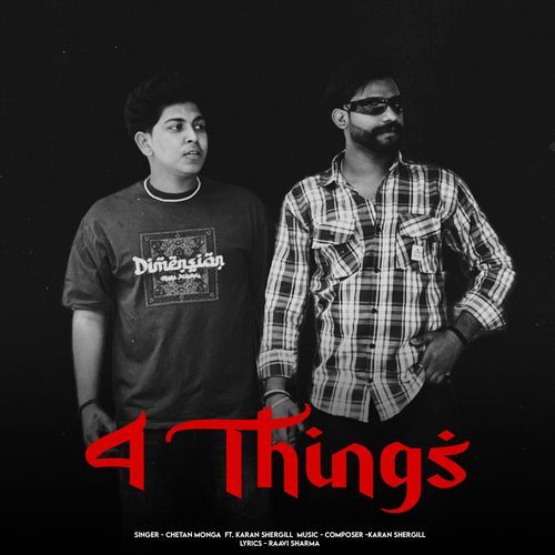 4 Things Chetan Monga MP3 Download