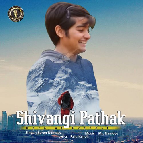 Shivangi Pathak Hero of Everest Suren Namdev MP3 Download
