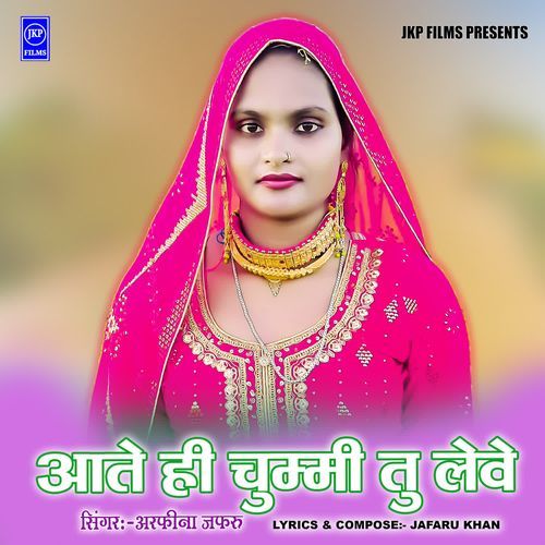 Aate Hi Chummi Tu Leve Arfeena Jafaru MP3 Download
