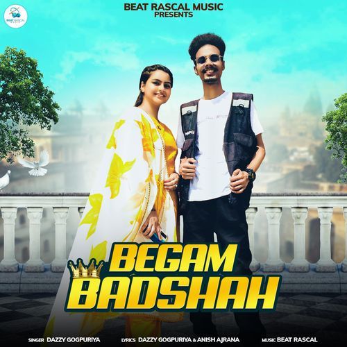 Begam Badshah Dazzy Gogpuriya MP3 Download