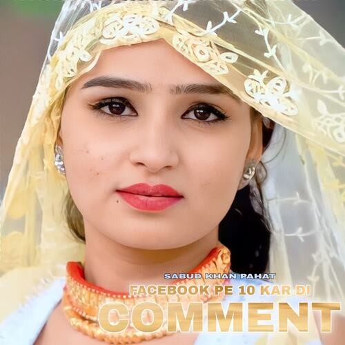 Facebook Pe 10 Kar Di Comment Sabud khan pahat MP3 Download