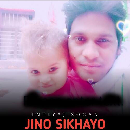 Jino Sikhayo Intiyaj Sogan MP3 Download
