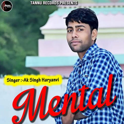 Mental AK Singh Haryanvi MP3 Download