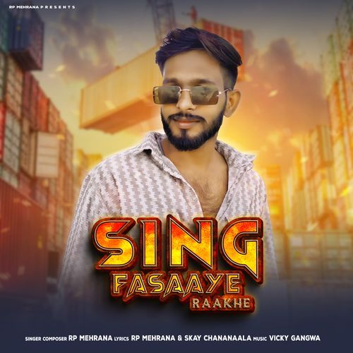 Sing Fasaaye Raakh Rp Mehrana MP3 Download