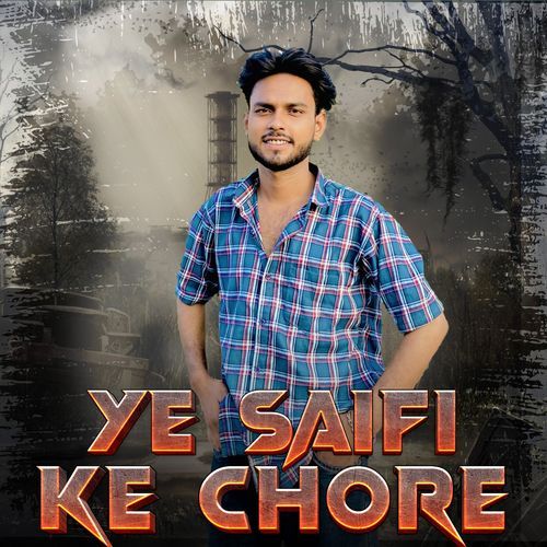 Ye Saifi Ke Chore Dj Fs MP3 Download