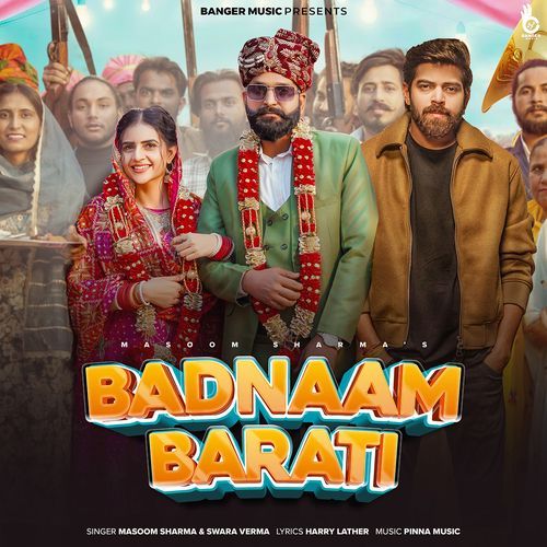 Badnaam Barati (feat. Shivani Yadav,Manjeet Singh Mor) Masoom Sharma MP3 Download