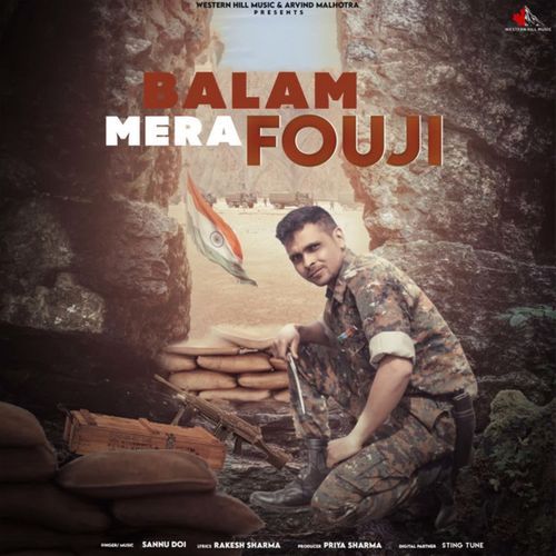 Balam Mera Fouji Sannu Doi MP3 Download