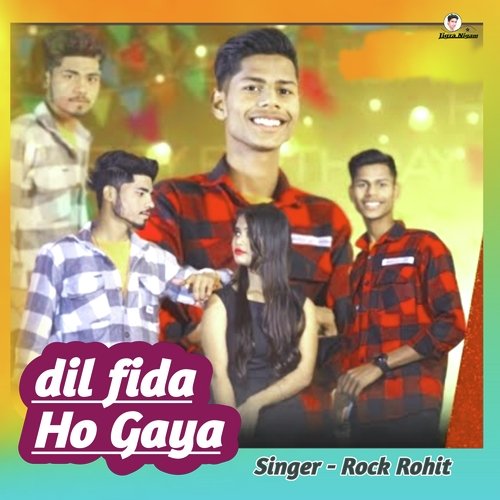 Dil fida ho gaya Rock Rohit MP3 Download