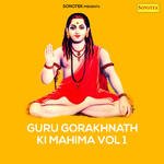 Guru Gorakhnath Ki Mahima, Vol. 1 - Bhakt Ram Niwas Song Download