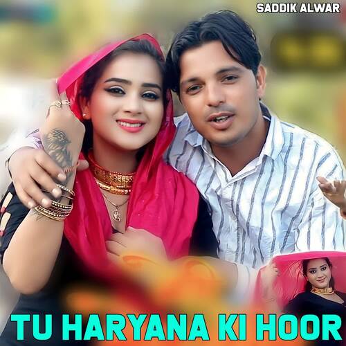 Tu Haryana Ki Hoor Saddik Alwar MP3 Download