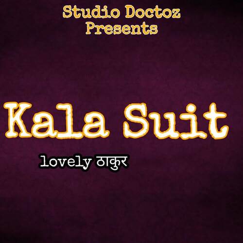 Kala Suit Lovely Thakur MP3 Download