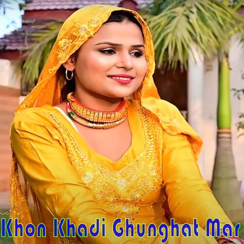 Khon Khadi Ghunghat Mar Master Ajooba Alwar MP3 Download