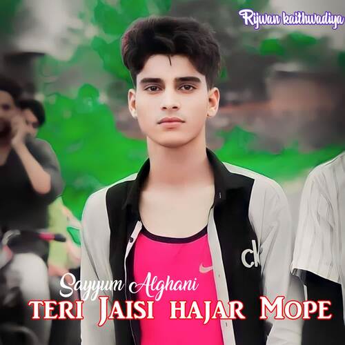 Teri Jaisi hajar Mope Sayyum Alghani MP3 Download
