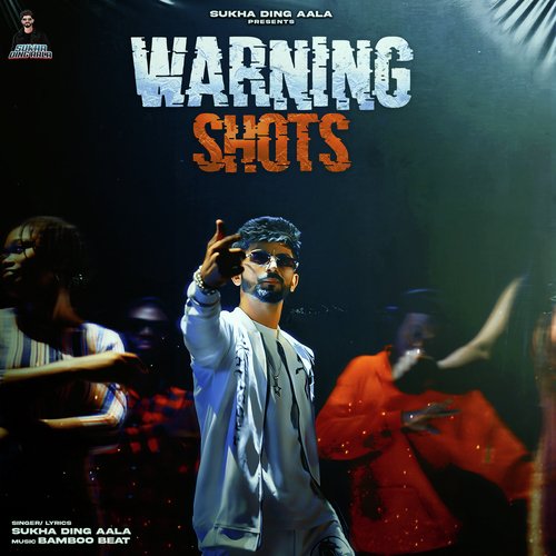 WARNING SHOTS Sukha Ding Aala MP3 Download