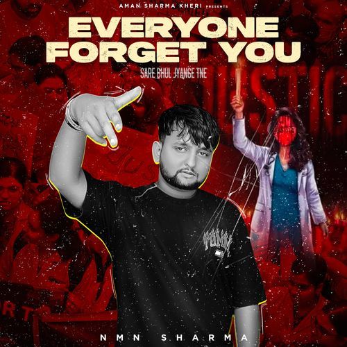 Everyone Forget You Nmn Sharma MP3 Download