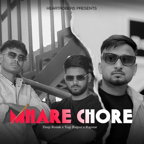 Mhare Chore Deep Ronak MP3 Download