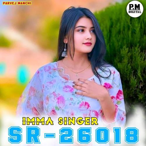 SR26018 IMMA SINGER Parvej Express Mewati MP3 Download