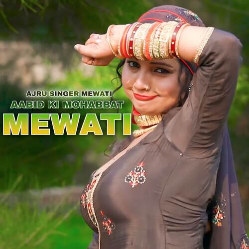 Aabid Ki Mohabbat Mewati Ajru Singer Mewati MP3 Download