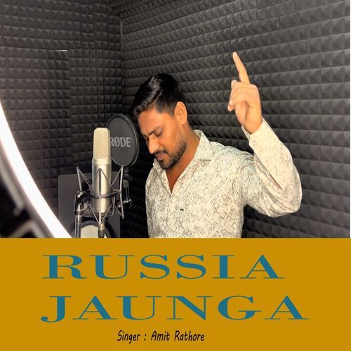 RUSSIA JAUNGA Amit Rathore MP3 Download