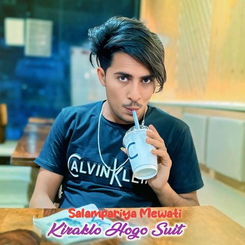 Kiraklo Hogo Suit Salampariya Mewati MP3 Download
