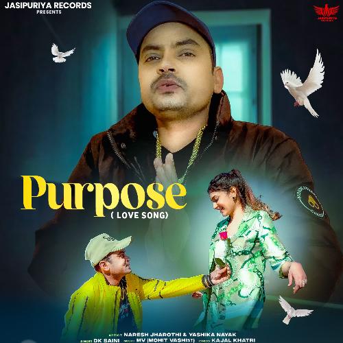 Purpose Love Song Naresh Jarothi MP3 Download