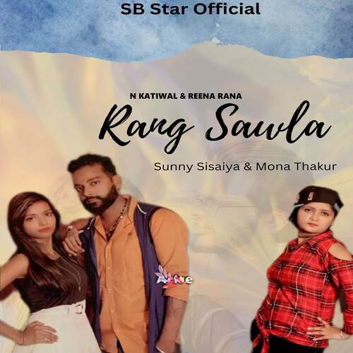 Rang Sawla N Katiwal MP3 Download